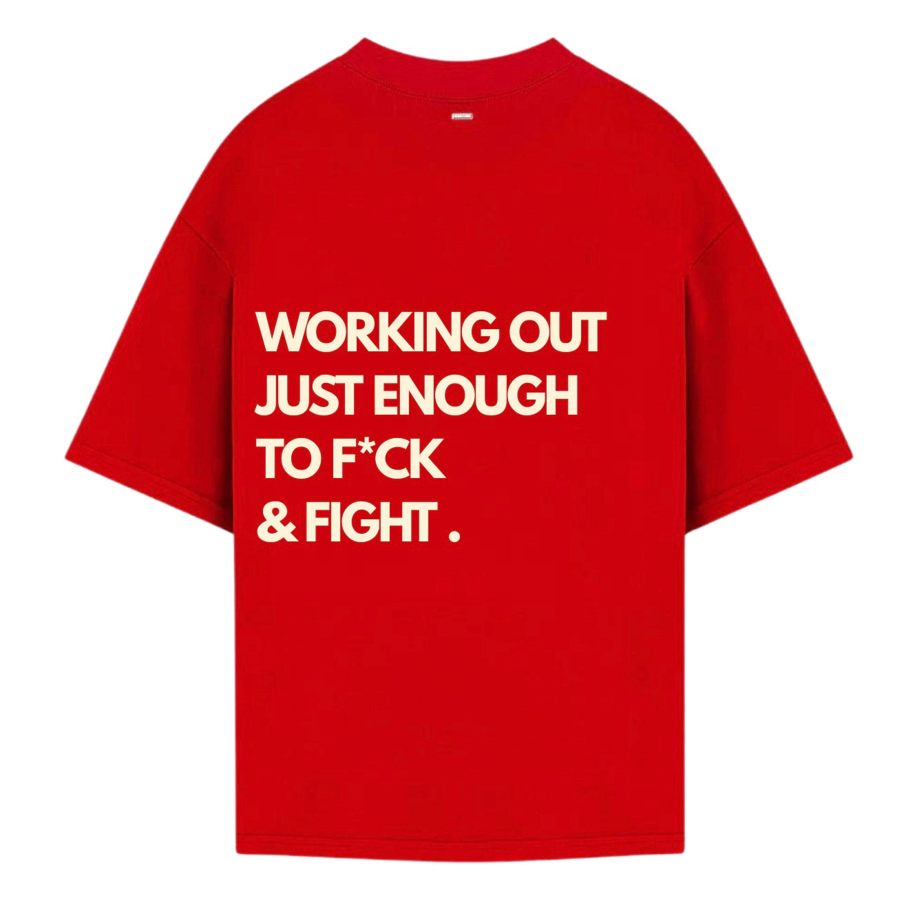 Working Out Enough T-Shirt